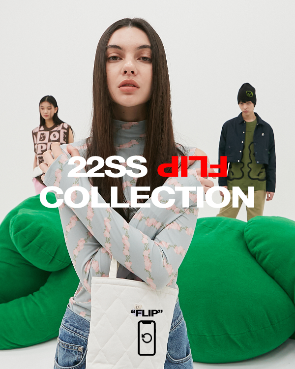 22SS FLIP COLLECTION Part.1